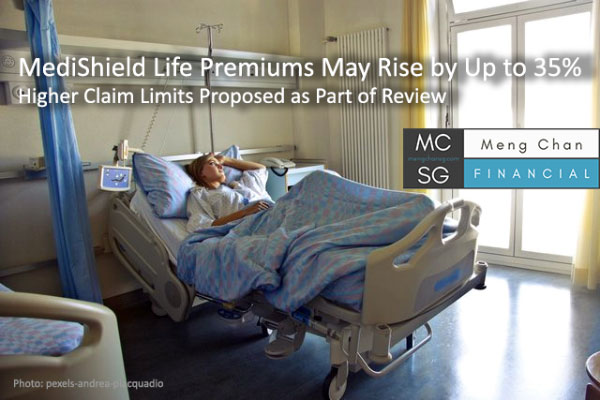 Insurance Singapore MediShield Life Premium and Benefits Proposed Changes